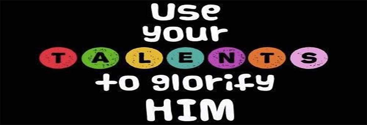 Parable Of Talents Use Your Unique Abilities To God S Glory