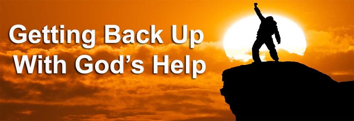 12 Bible Verses About Getting Back Up Again —Keys To Make Awesome Comebacks