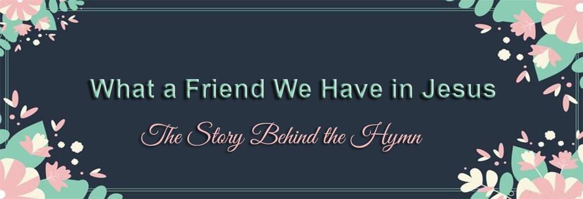 what is friend we have in jesus lyrics